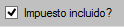 21. Impuesto incluido?